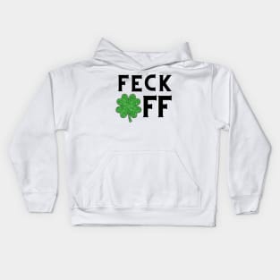 Feck off Irish sayings Kids Hoodie